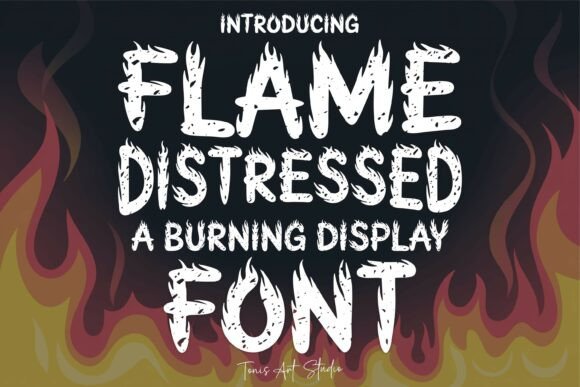 Flame Distressed: Ignite Your Designs with Fiery Typography